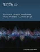 Air Force Studies Board, Board On Physics And Astronomy, Committee to Review Fcc Order 20-48 Authorizing Operation of a Terrestrial Radio Network Near the Gps Frequency Bands, Computer Science and Telecommunications Board, Division on Engineering and Physical Sci, Division on Engineering and Physical Sciences... - Analysis of Potential Interference Issues Related to FCC Order 20-48