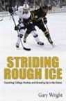 Gary Wright - Striding Rough Ice