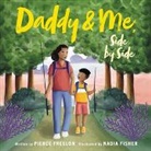 Pierce Freelon, Pierce/ Fisher Freelon, Nadia Fisher - Daddy & Me, Side by Side