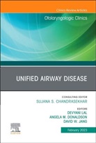 Angela Donaldson, Angela (Assistant Professor of Otolaryngology Donaldson, Donaldson Angela, David Jang, David (Associate Professor Jang, Jang David... - Unified Airway Disease, An Issue of Otolaryngologic Clinics of North America