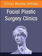 Dean M. Toriumi, Dean M. Toriumi - Preservation Rhinoplasty Merges with Structure Rhinoplasty, An Issue of Facial Plastic Surgery Clinics of North America