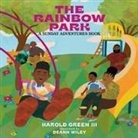 Harold Green, Harold Green III, Deann Wiley - The Rainbow Park