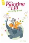 Lucie Albon - Finger Painting with Lili Activity Book