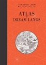 Dominique Lanni, Karin Doering-Froger - Atlas of Dream Lands