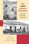 Monica R. de Carvalho, Christian Hess, Lenka Vyletalova, Chuanfei Wang, James Farrer, David Wank... - The Global Japanese Restaurant