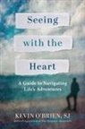 Kevin O'Brien - Seeing With the Heart