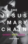 Zoe Howe - Jesus and Mary Chain