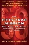 Mark A. Altman, Edward Gross - Fifty-Year Mission