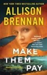 Allison Brennan - Make Them Pay