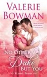 Valerie Bowman - No Other Duke But You