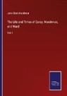 John Clark Marshman - The Life and Times of Carey, Marshman, and Ward