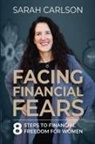 Sarah Carlson - Facing Financial Fears