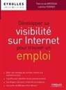 Patrice de Broissia, Patrice Broissia (De), BROISSIA (DE)/FERRER, Broissia Ferrer, Laetitia Ferrer, Laëtitia Ferrer - Développer sa visibilité sur Internet pour trouver un emploi
