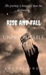 Anchal Singh - RISE AND FALL