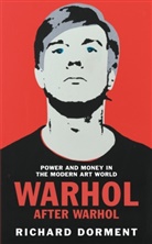 Richard Dorment - Warhol After Warhol