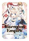 Tristan Hill, Mochitsuki, Nozomu Mochitsuki, Mochitsuki Nozomu, Mizu Morino, Mizu Morino... - Tearmoon Empire (Manga) Volume 1