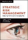 Campbell R Harvey, Campbell R. Harvey, CR Harvey, Harvey Campbell R., Otto van Hemert, Sandy Rattray... - Strategic Risk Management