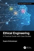 Eugene Schlossberger, Eugene (Purdue University Northwest Schlossberger - Ethical Engineering