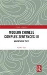 Xing Fuyi, XING (Professor Fuyi - Modern Chinese Complex Sentences III