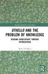 Richard Gaskin, Richard (University of Liverpool Gaskin, Gaskin Richard - Othello and the Problem of Knowledge