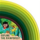 Carly Madden, Neil Clark - Explore the Rainforest