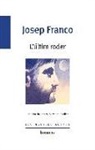 Josep Franco, Enric Solbes Cabrera - L'últim roder