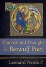Leonard Neidorf - Art and Thought of the 'Beowulf' Poet