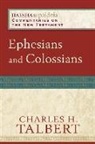 Charles H Talbert, Charles H. Talbert, Mikeal Parsons, Mikeal C Parsons, Mikeal C. Parsons, Charles Talbert - Ephesians and Colossians