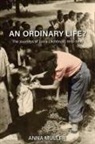 Anna Mnller, Anna Muller - An Ordinary Life?