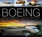 Martin W. Bowman - Boeing in Photographs