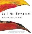 Giles Milton - Call Me Gorgeous!