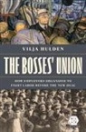 Vilja Hulden - Bosses'' Union