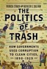 Patricia Strach, Patricia Sullivan Strach, Kathleen S. Sullivan - Politics of Trash