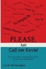 Lord Christopher - Please, Just Call Me Kevie!