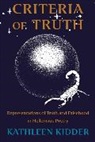 Kathleen Kidder - Criteria of Truth