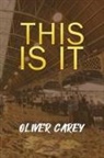 Oliver Carey - This Is It