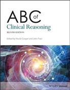 Cooper, N Cooper, Nicola Cooper, Nicola (University of Leicester) Frain Cooper, John Frain, Nicola Cooper... - Abc of Clinical Reasoning