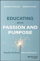 Matson, M Matson, Meredith Matson, Meredith Shoaf Matson, Rebekah Shoaf, Rebekah Matson Shoaf - Educating With Passion and Purpose