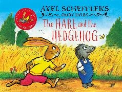 Axel Scheffler, Scheffler Axel, Axel Scheffler, Scheffler Axel - Axel Scheffler's Fairy Tales: The Hare and the Hedgehog