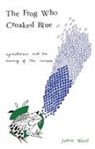 Jamie Ward, Ward Jamie - The Frog Who Croaked Blue