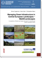 Hahn Anke, Marrs Christopher, Csaplovics Elmar, Csaplovics Elmar - Managing Green Infrastructure in Central European Landscapes - MaGICLandscapes