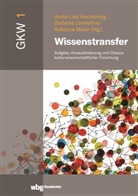 Sabiene Autsch, Sabiene Autsch u a, Andrea Becher, Andrea Becher u a, Anda-Lisa Harmening, Stefanie Leinfellner... - Wissenstransfer