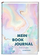 Lea Kaib, Carolin Liepins, Carolin Liepins - Mein Book Journal. Von der erfolgreichen Buchbloggerin @liberiarium