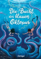 Antonia Michaelis, Sanna Wandtke, Sanna Wandtke - Die Bucht des blauen Oktopus