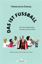 Claudio Catuogno, Kneer, Christof Kneer - Das ist Fußball