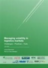 Erik Hofmann, Laurin Zemmrich - Managing volatility in logistics markets