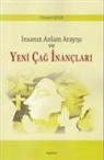 Cüneyd Aydin - Insanin Anlam Arayisi ve Yeni Cag Inanclari