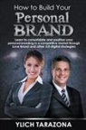 Ylich Tarazona - How to Build Your Personal Brand