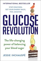Jessie Inchauspe - Glucose Revolution