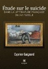 Cyprien Guignard - Étude sur le suicide dans la littérature française du XVIIIe siècle